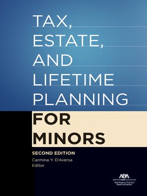 cover image of Tax, Estate, and Lifetime Planning for Minors